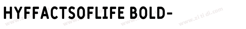 HyFFactsofLife Bold字体转换